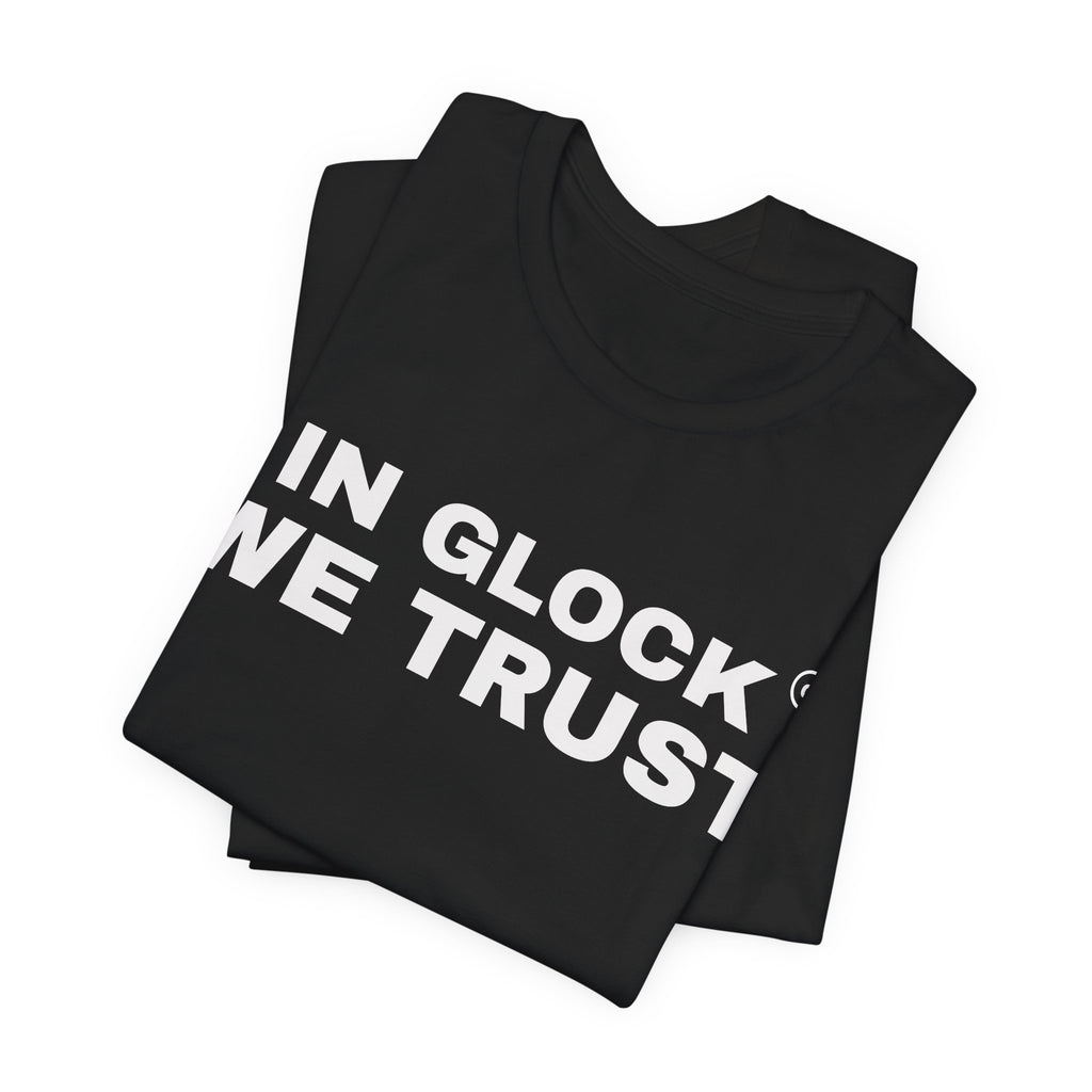 IN GLOCK WE TRUST // T-SHIRT (BLACK EDITION)