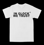 IN GLOCK WE TRUST // T-Shirt